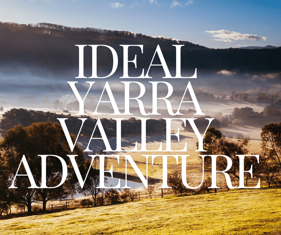 Yarra Valley Long Weekend